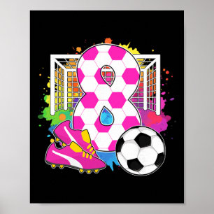 Póster Niña de 8 años cumpleaños chica 8 cumpleaños fútbo