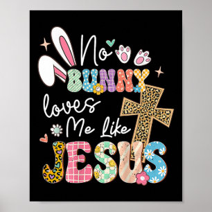 Póster Ningún Conejo Me Ama Como Jesús Pascua Cristiano R