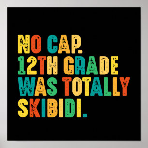 Póster Ningún Grado Cap 12 Fue Totalmente Skibidi