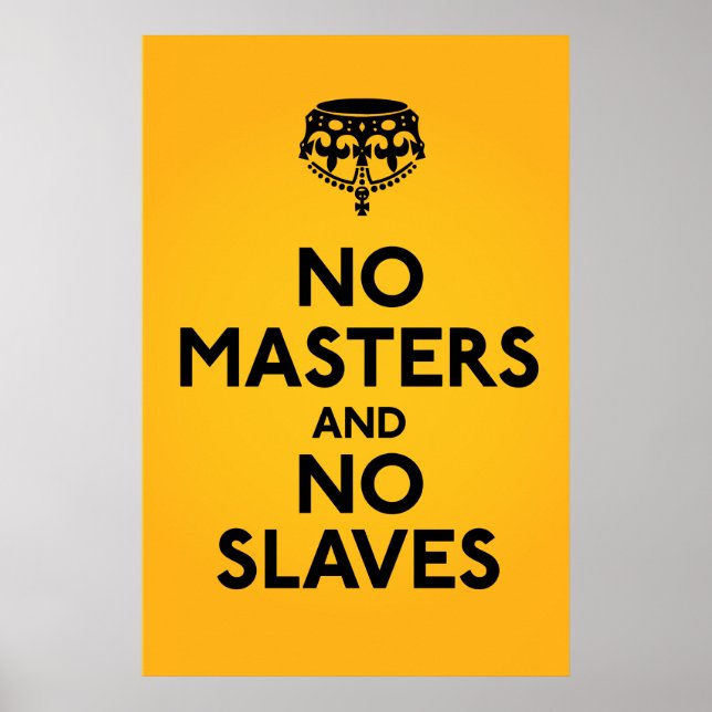 Póster Ningún maestro sin esclavos Poster (Frente)