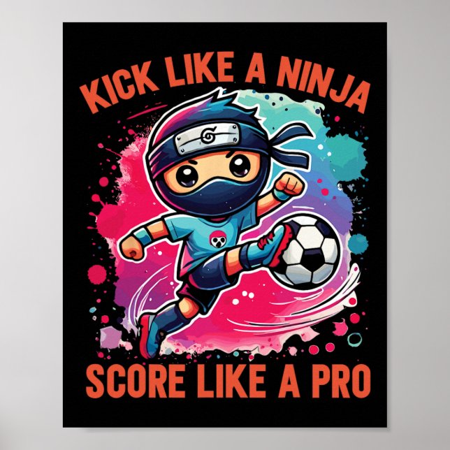 Póster Ninja de fútbol Patea como un ninja Anota como un  (Frente)