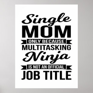 Póster Ninja multitarea de mamá soltera