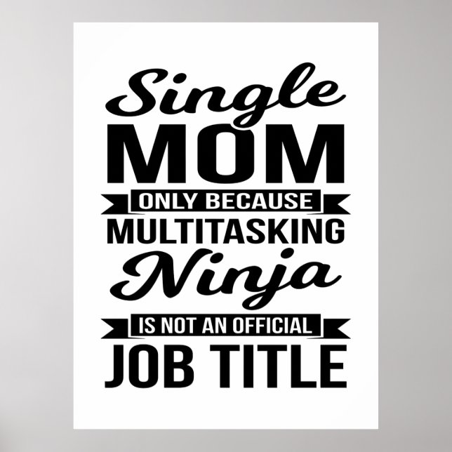Póster Ninja multitarea de mamá soltera (Frente)
