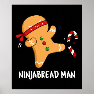 Póster Ninjabread Man Funny Gingerbread Pun Dark BG