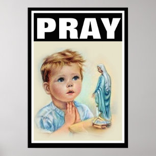 PÓSTER NIÑO CATÓLICO PRAY VIRGIN MARY PROLIFE