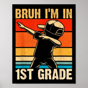 Póster Niño de primer grado Dabbing Bruh estoy en primer 