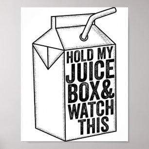 Póster Niño Divertido Sostén Mi Caja De Jugo Y Mira A Est