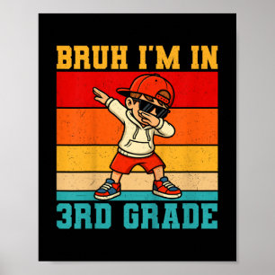 Póster Niños Bruh I 'm En 3er grado Dabbing Boy First