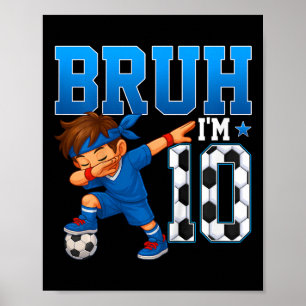 Póster Niños Bruh Tengo 10 Fútbol Cumpleaños 10 Años Chic