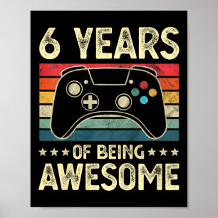 Póster Niños de 6 años de edad asombroso videojuego 6 cum
