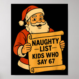 Póster Niños de la Lista Traviesa Que Dicen 67 Meme 6 7 S