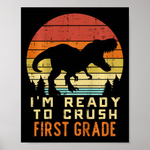 Póster Niños Estoy Listo Para Aplastar 1er Grado Dinosaur