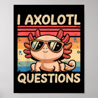 Póster Niños gatos Graciosos Me Preguntas Axolotl
