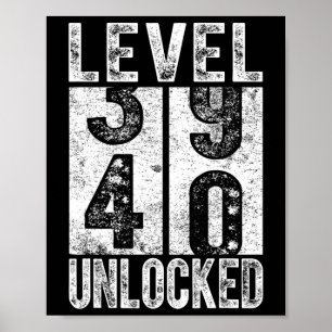 Póster Nivel 40 Desbloqueado Divertido Cumpleaños Feliz N