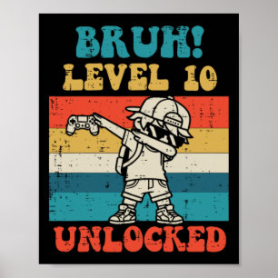 Póster Nivel Bruh 10 Desbloqueado Gamer Dab Retro Cumplea