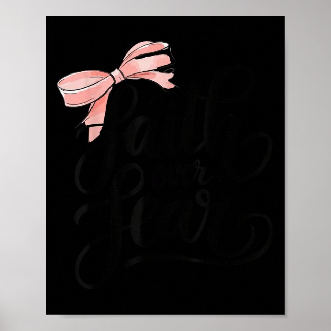 Póster Nk Bow Faith Over Fear Christian Teen Girl God Goo (Frente)