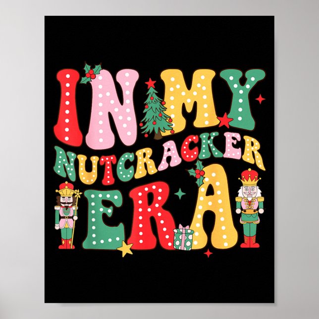 Póster Nk Nutcracker Squad In My Nutcracker Era Christmas (Frente)