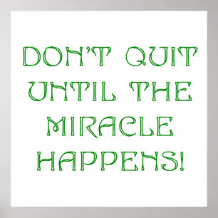 Póster No abandone hasta que suceda el milagro