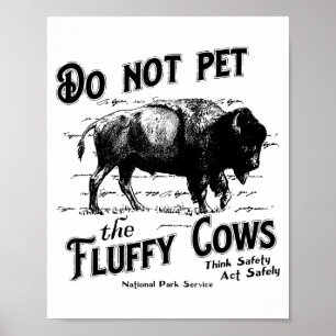 Póster No acaricie a las vacas esponjosas Bisonte america