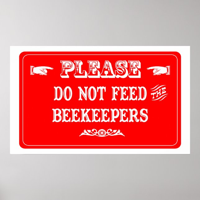 Póster No Alimente A Los Beekeepers (Frente)
