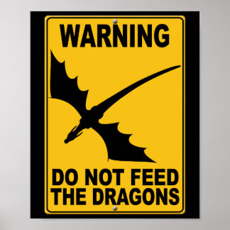 Póster No alimente a los dragones
