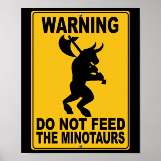 Póster No alimente a los minotaurs