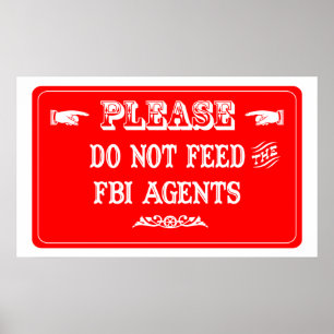 Póster No alimente los agentes del FBI