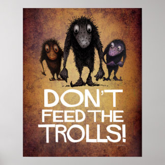 Póster No alimentes a los trolls graciosos