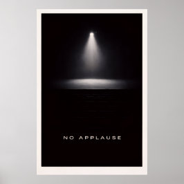 Póster No Applause - Motivational Silent Power