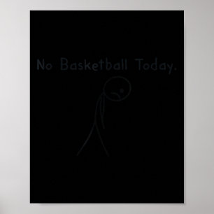 Póster No Baloncesto Hoy Divertido Amante Baloncesto Niño