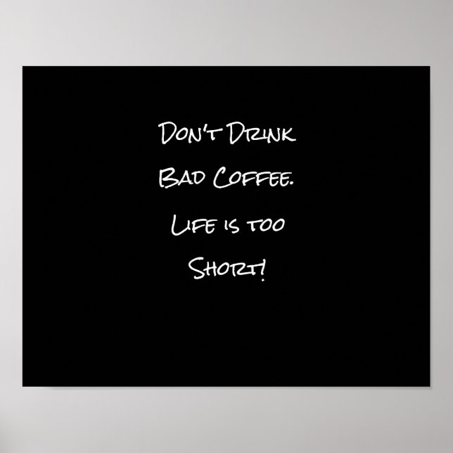 Póster No bebas mal café blanco y negro divertido (Frente)