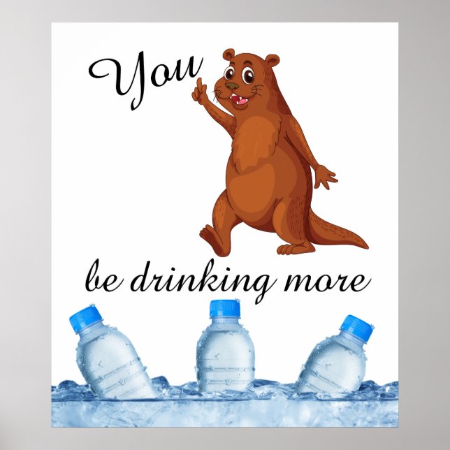 Póster No bebas más Poster de agua (Frente)