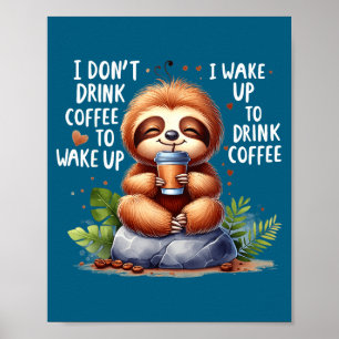 Póster No bebo café me despierto bebo café