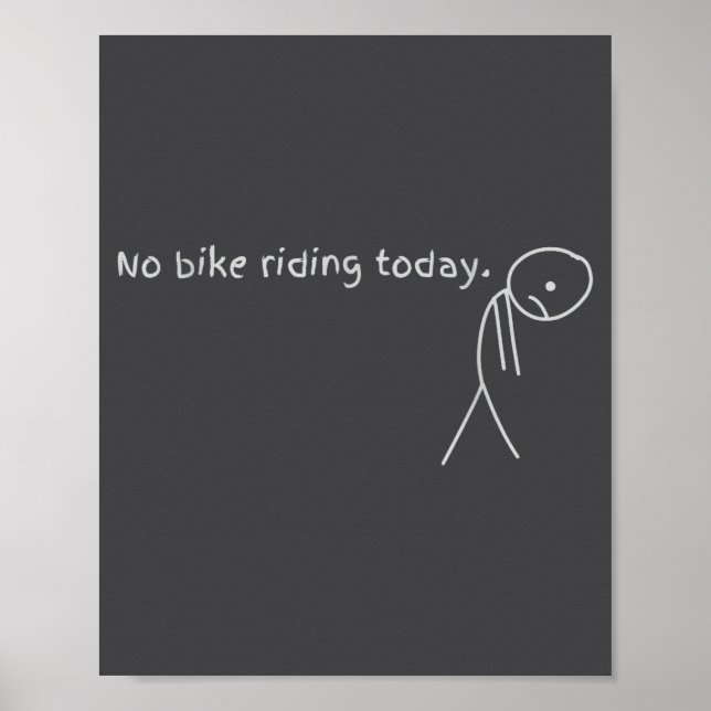 Póster No Bike Riding Today  (Frente)