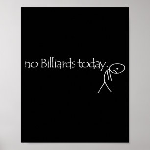 Póster No Billar Hoy Billar Divertido Viejo Billar Divert