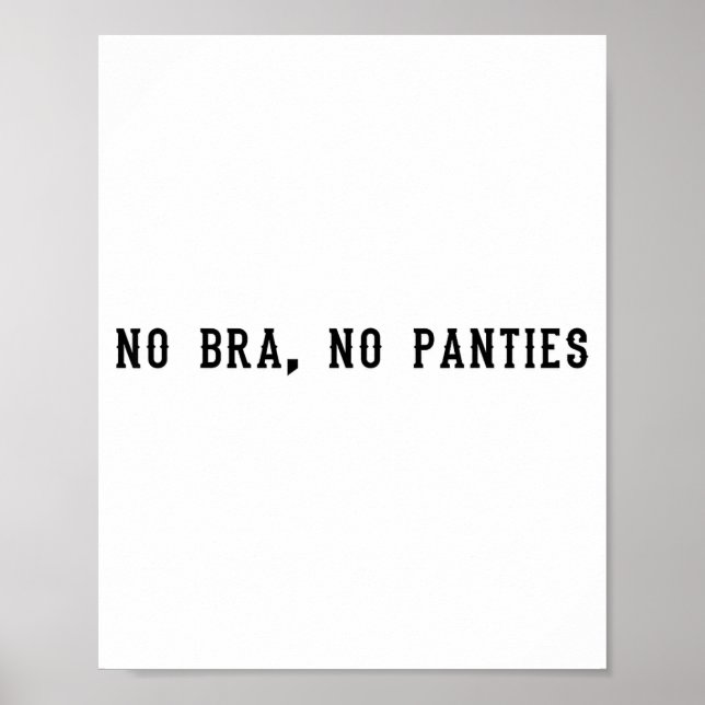 Póster No Bra No Panties Funny Adult Womens  (Frente)