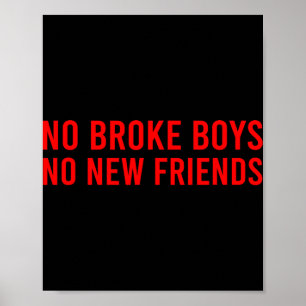 Póster No Broke Boys No Nuevos Amigos Divertido Sy Baddie