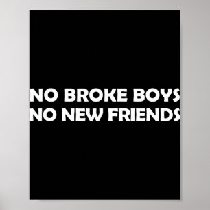 Póster No Broke Boys No Nuevos Amigos Divertido Sy Baddie