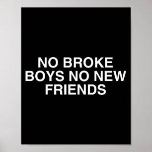 Póster No Broke Boys No Nuevos Amigos Divertido Techno Ed