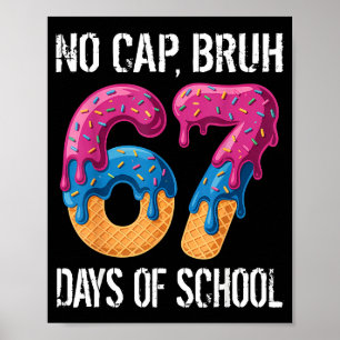 Póster No Cap Hermano 67 Días De Colegio Hielo Crema Gote