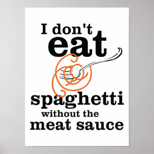Póster No como Spaghetti sin la salsa de carne