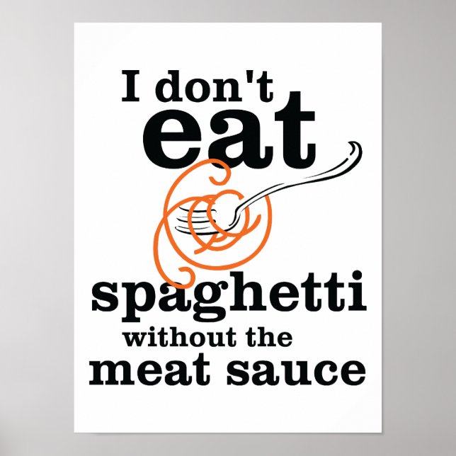 Póster No como Spaghetti sin la salsa de carne (Frente)