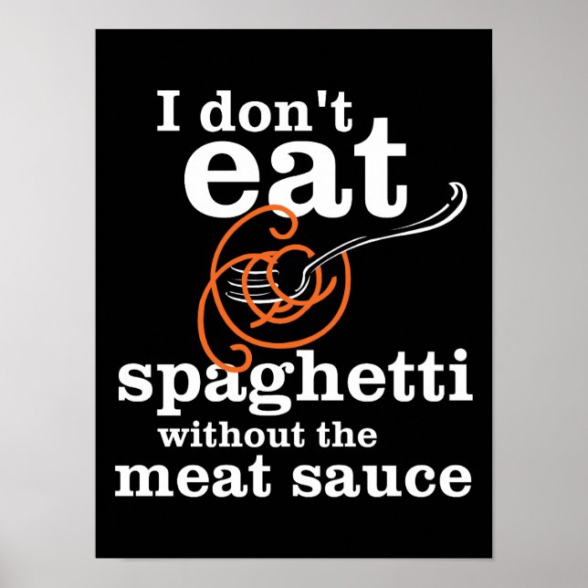 Póster No como Spaghetti sin la salsa de carne (Frente)