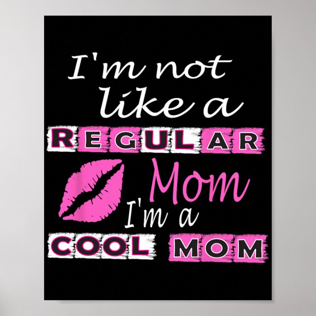 Póster No Como Una Mamá Regular Soy Una Madre Fundadosa D (Frente)