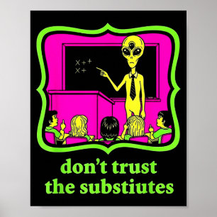 Póster No Confíes en Subtitutos Divertida Invasión Alien 