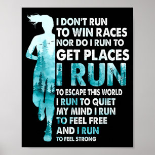 Póster No corro para ganar carreras corro para escapar de