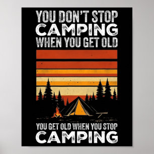 Póster No Dejas de Acampar Cuando Envejece Campamento Div