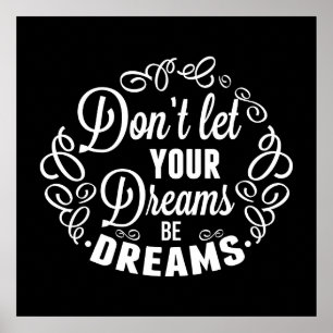 Póster No deje sus sueños ser sueños