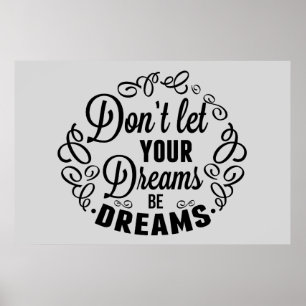 Póster No deje sus sueños ser sueños