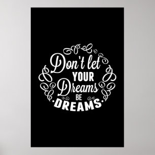 Póster No deje sus sueños ser sueños